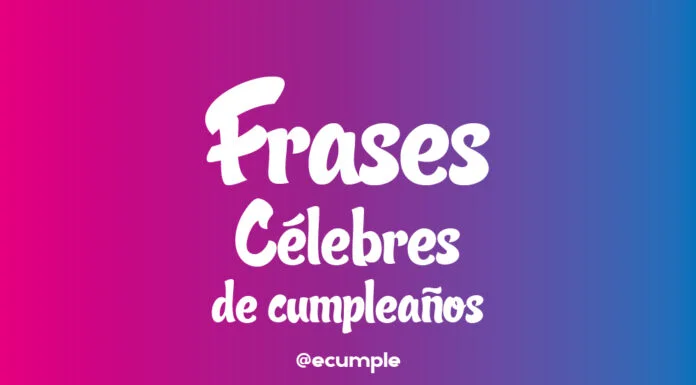 Frases célebres de cumpleaños