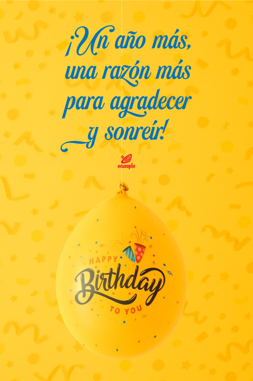 Globo amarillo con mensaje de cumpleaños: ¡Un año más, una razón más para agradecer y sonreír! — fondo festivo con confeti.